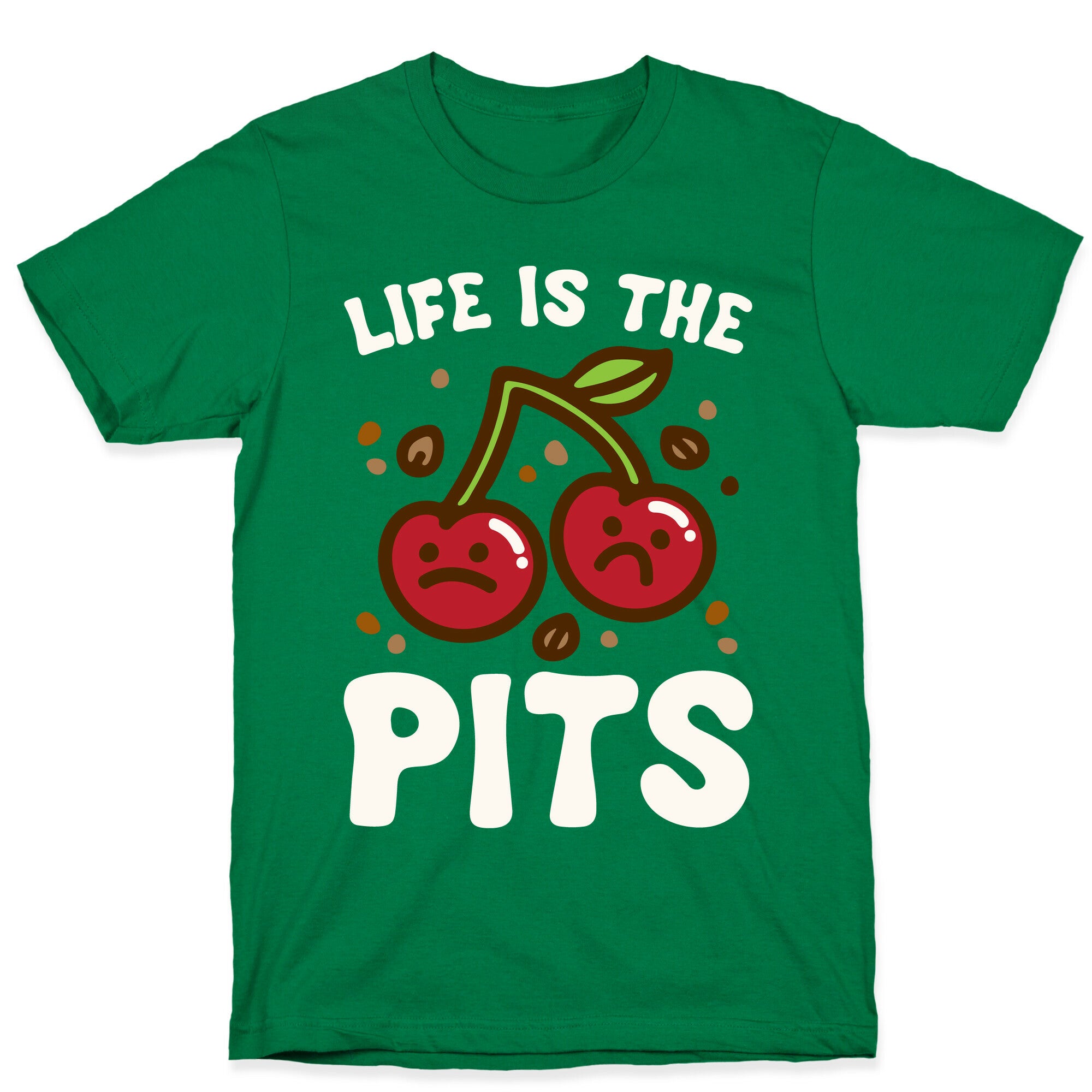 Life Is The Pits Cherry Pun Parody White Print T-Shirt
