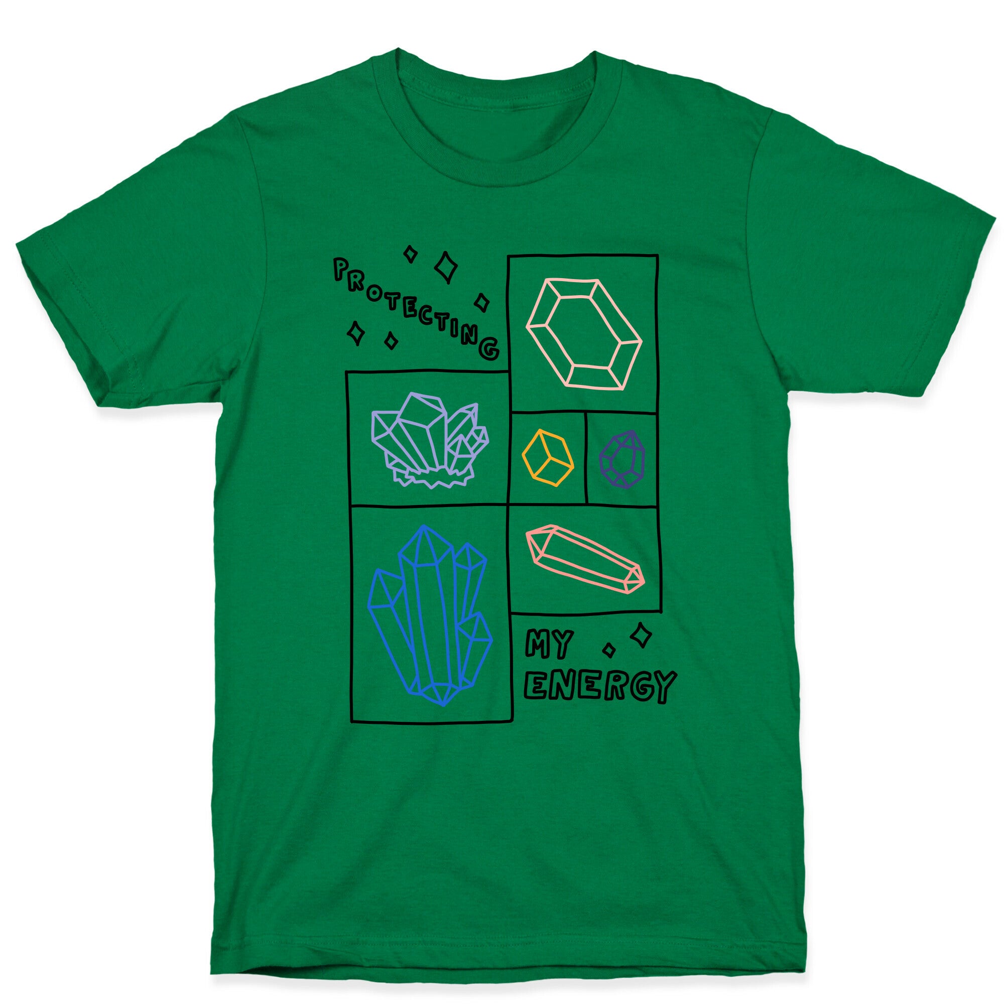 Protecting My Energy Crystals T-Shirt