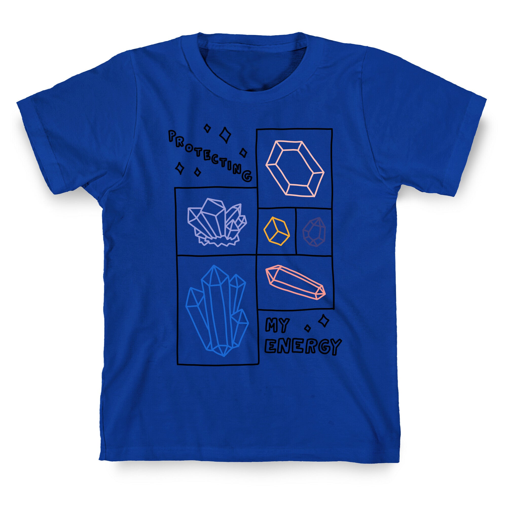 Protecting My Energy Crystals T-Shirt