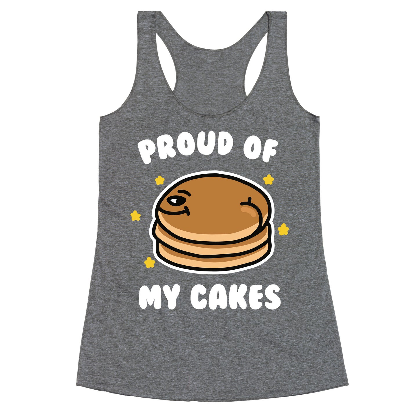 Proud of My Cakes Racerback Tank