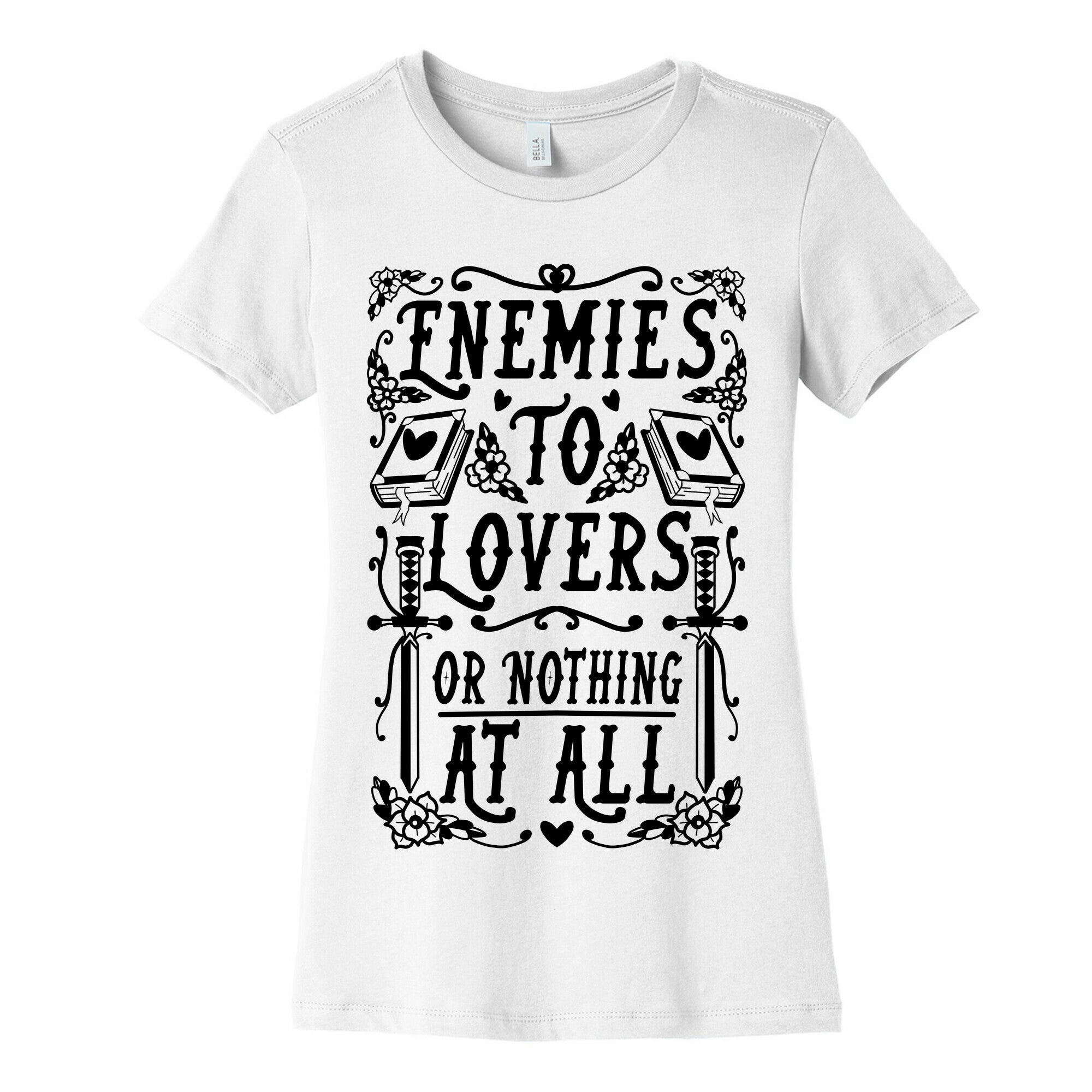 Enemies To Lovers Or Nothing At All Women's Cotton Tee