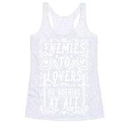 Enemies To Lovers Or Nothing At All Racerback Tank