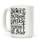 Enemies To Lovers Or Nothing At All Coffee Mug