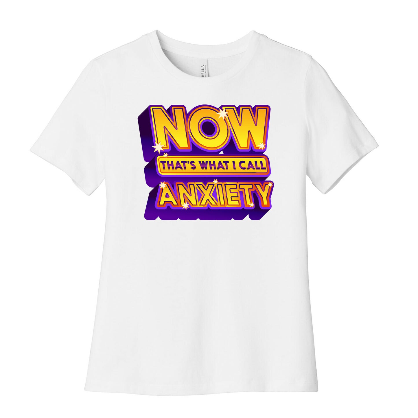 Now That's What I Call Anxiety Women's Cotton Tee