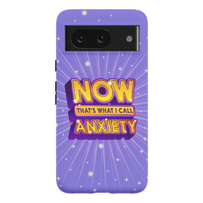 Now That's What I Call Anxiety Phone Case
