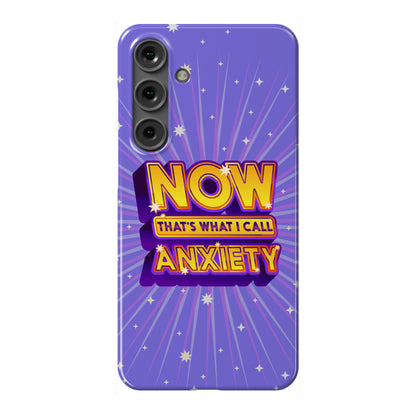 Now That's What I Call Anxiety Phone Case