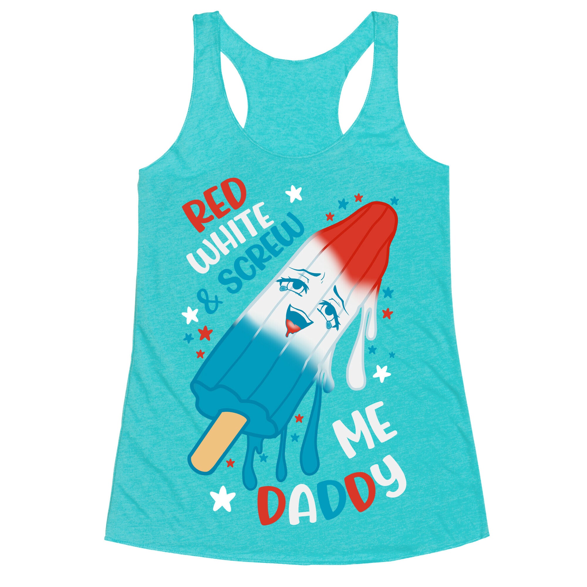 Red White And Screw Me Daddy  Racerback Tank