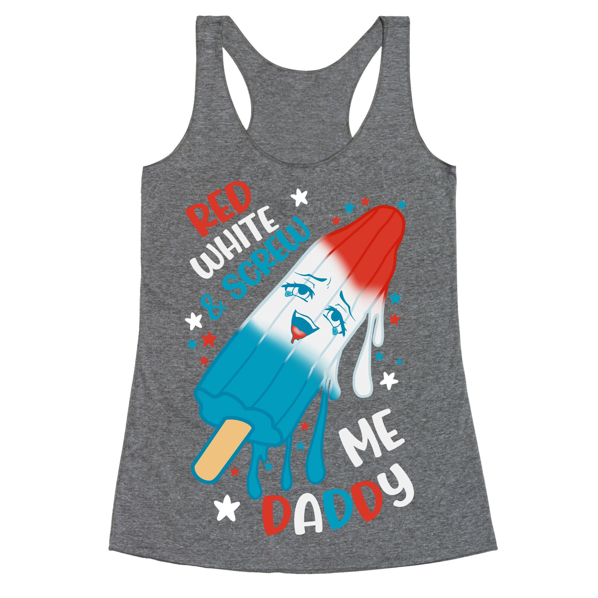 Red White And Screw Me Daddy  Racerback Tank