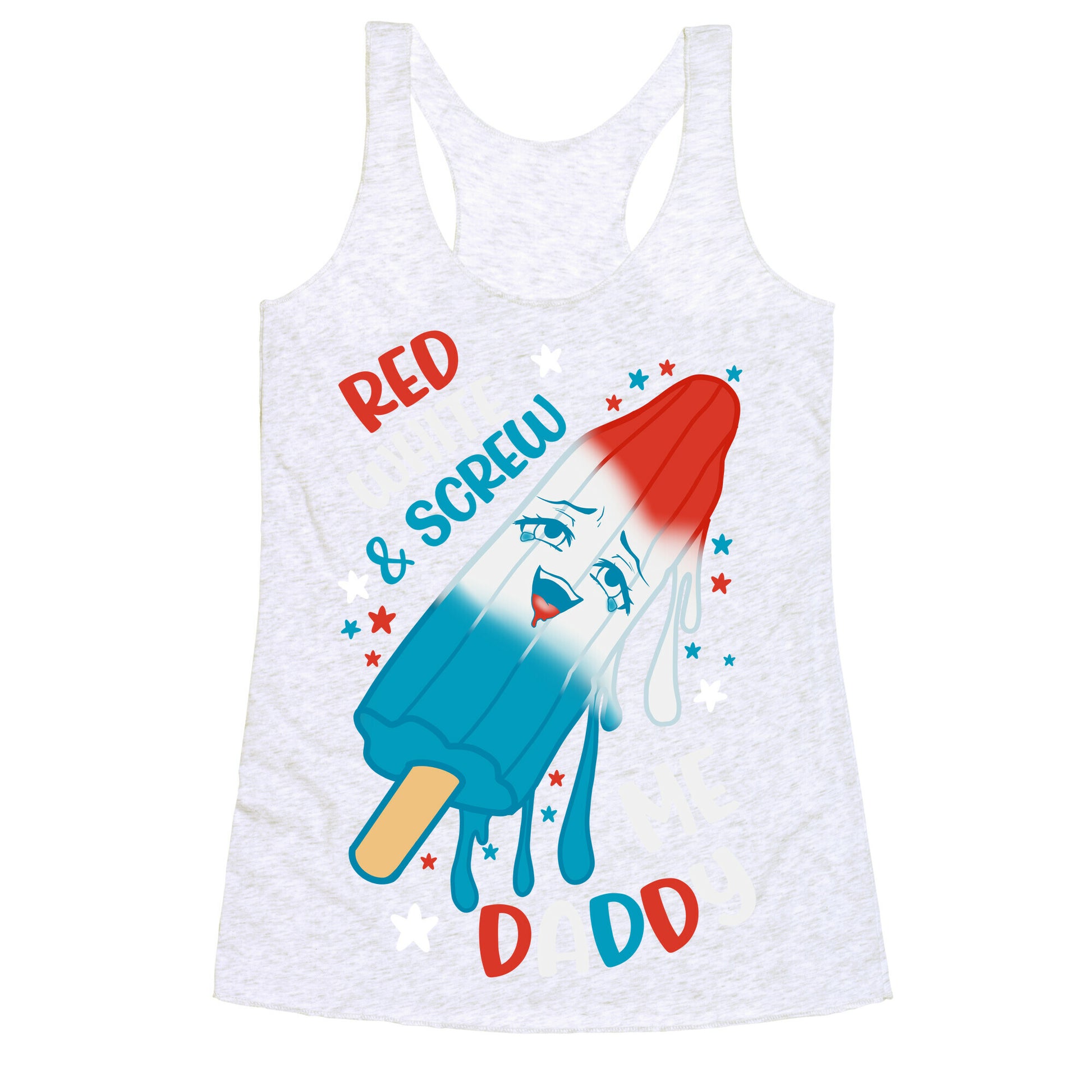 Red White And Screw Me Daddy  Racerback Tank