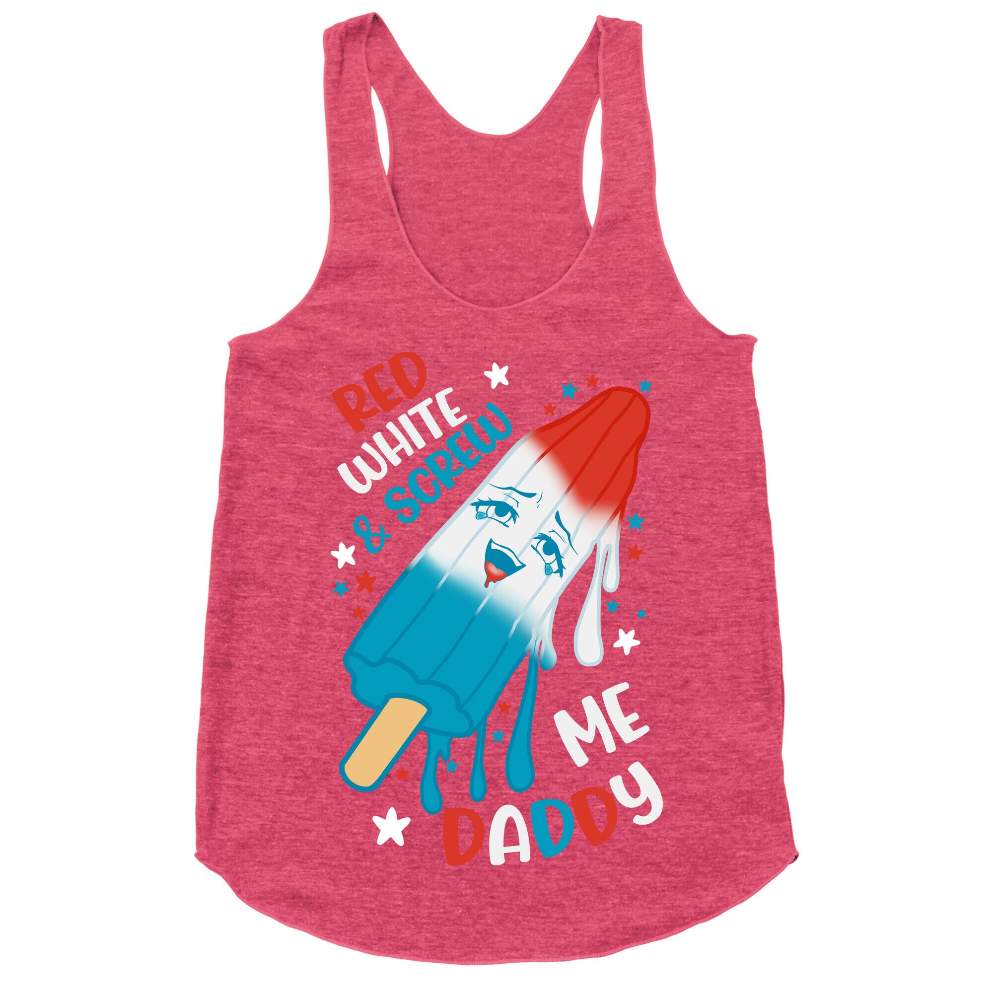 Red White And Screw Me Daddy  Racerback Tank