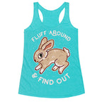 Fluff Around And Find Out Racerback Tank
