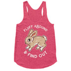 Fluff Around And Find Out Racerback Tank