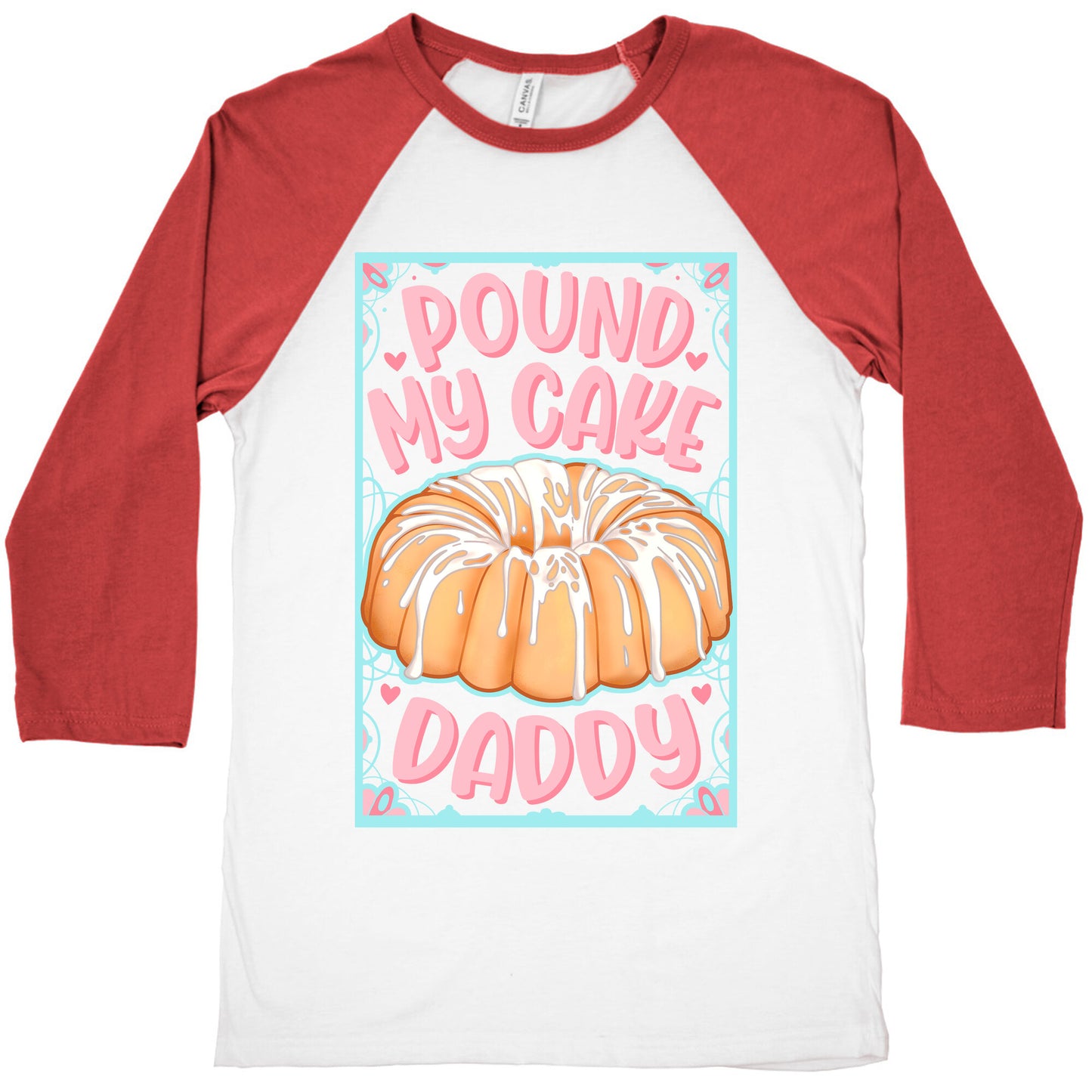 Pound My Cake Daddy Baseball Tee