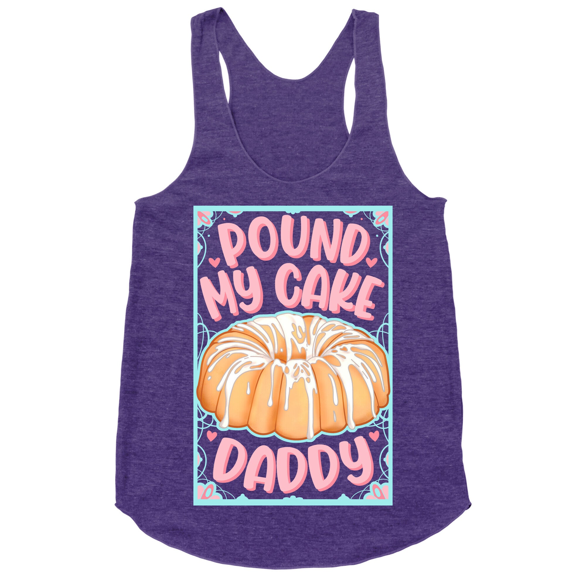 Pound My Cake Daddy Racerback Tank
