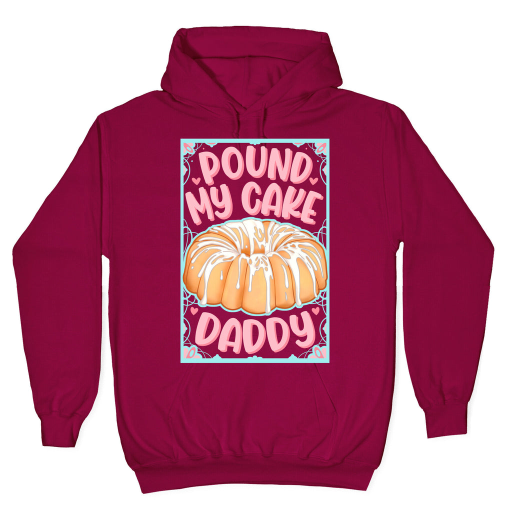 Pound My Cake Daddy Hoodie