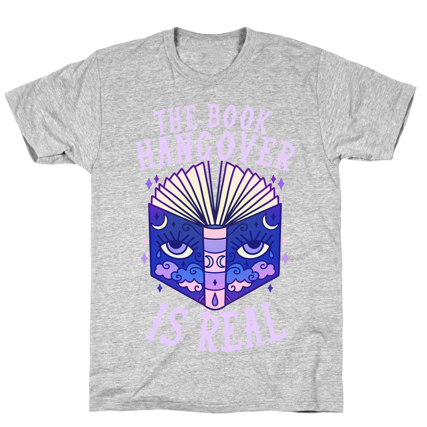 The Book Hangover is Real T-Shirt