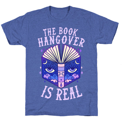 The Book Hangover is Real Unisex Triblend Tee