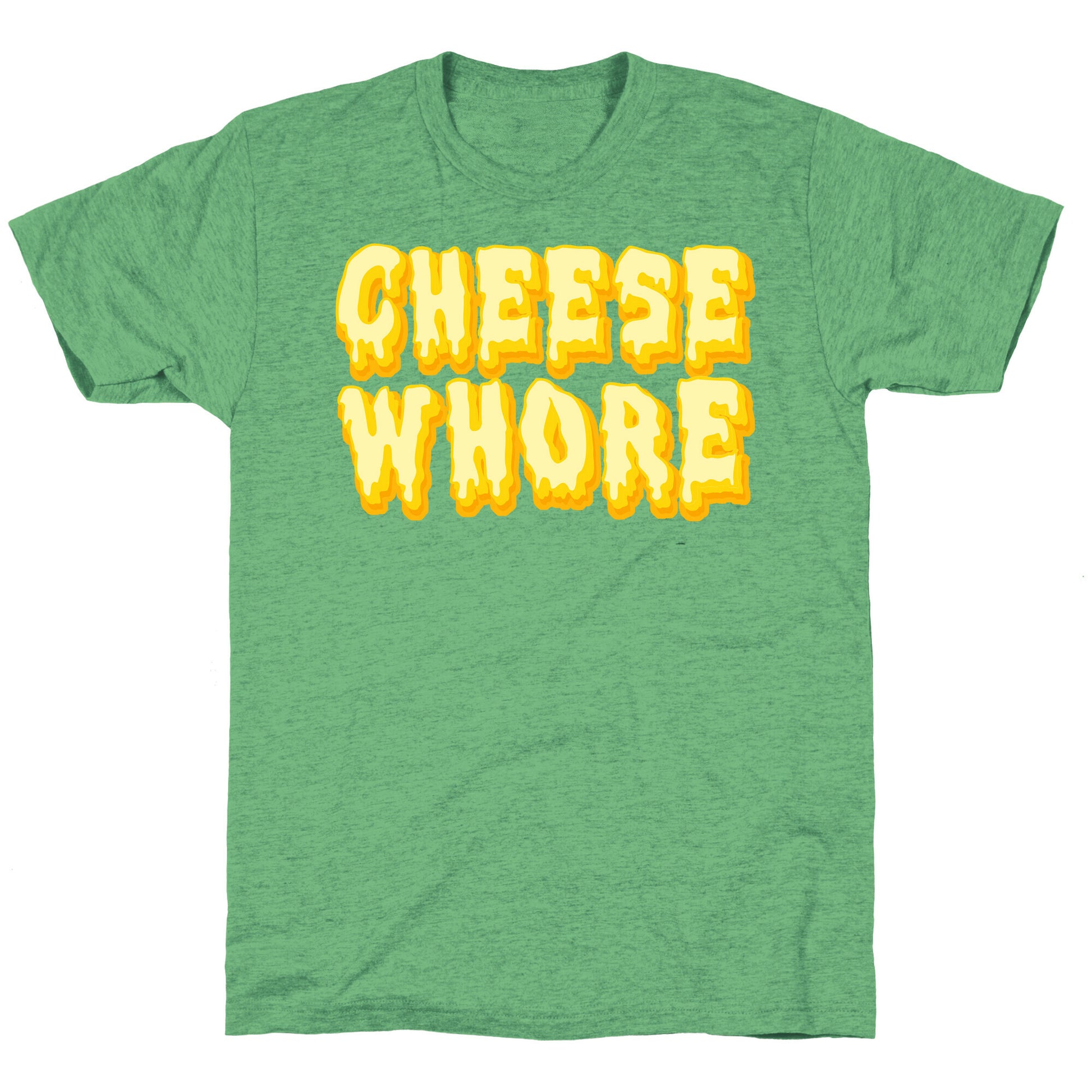 Cheese Whore Unisex Triblend Tee