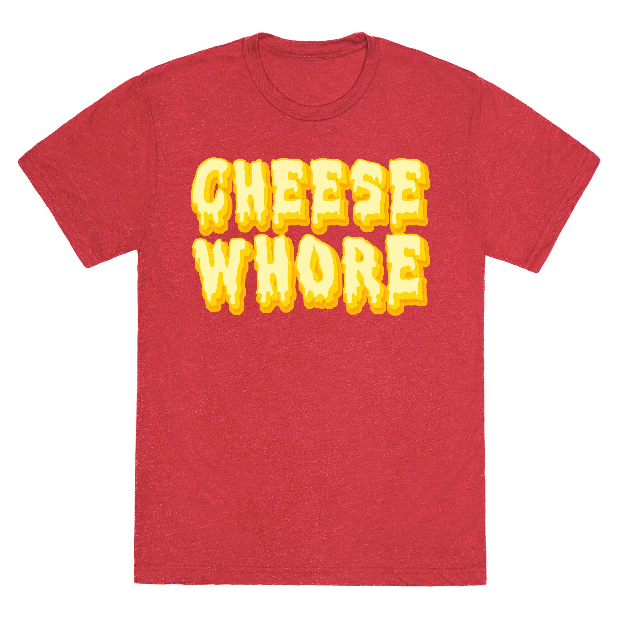 Cheese Whore Unisex Triblend Tee