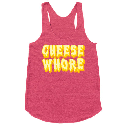 Cheese Whore Racerback Tank