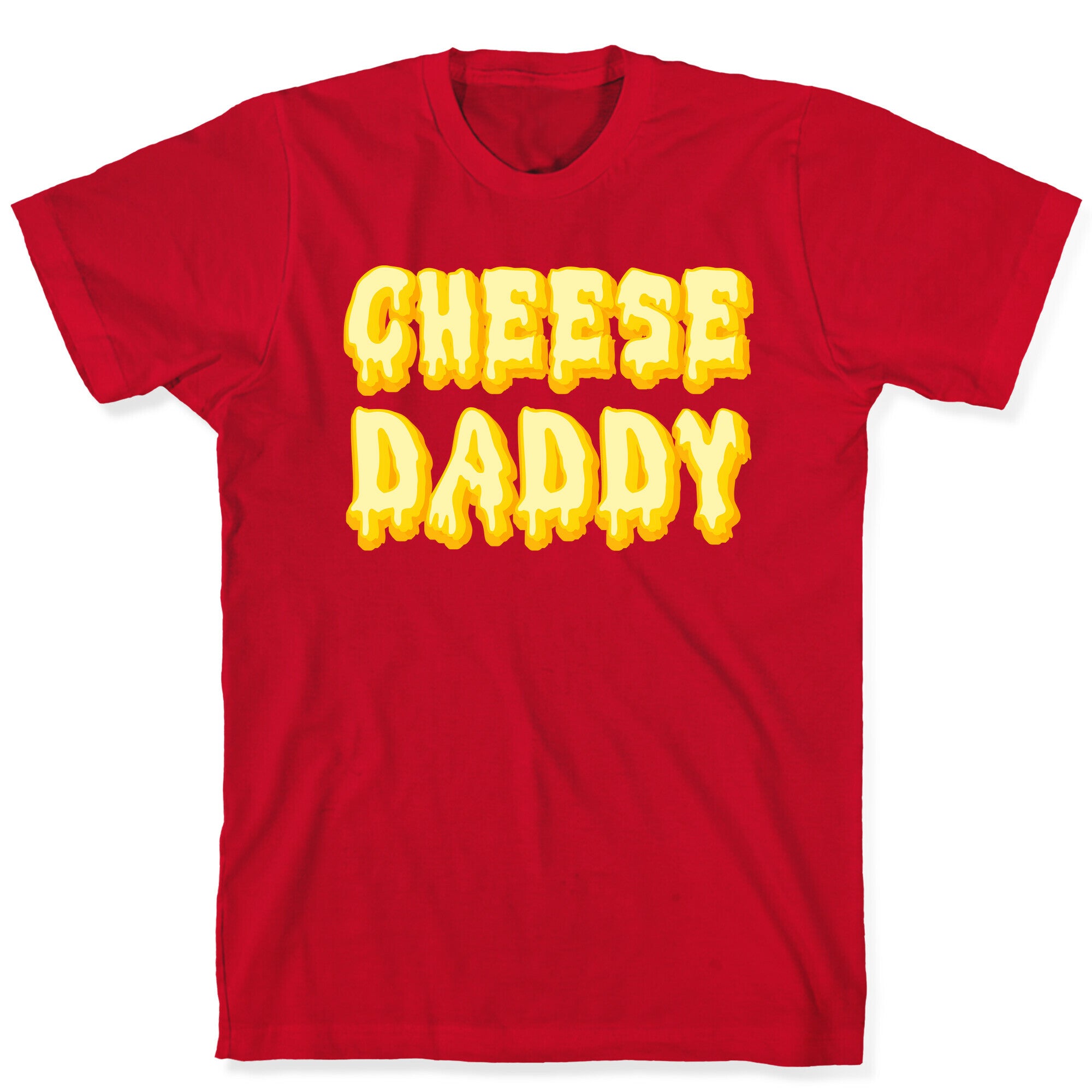 Cheese Daddy T-Shirt