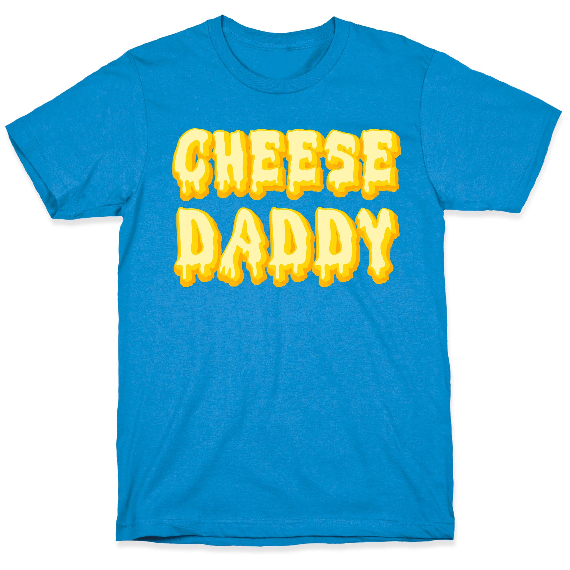 Cheese Daddy T-Shirt