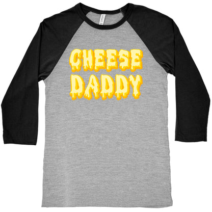 Cheese Daddy Baseball Tee