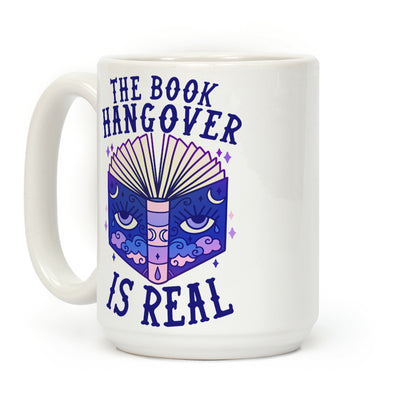 The Book Hangover is Real Coffee Mug