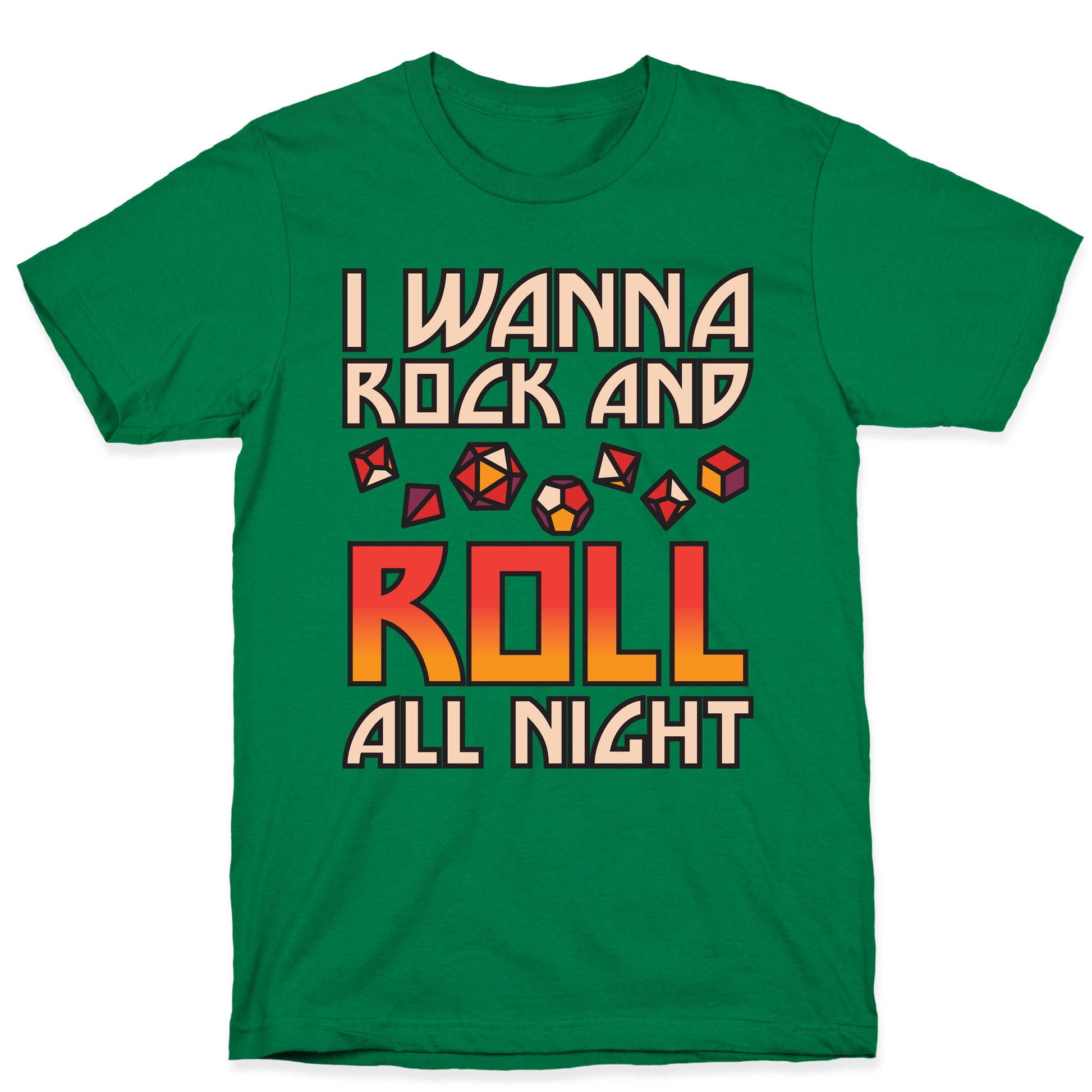 I Wanna Rock And Roll All Night Dice T-Shirt