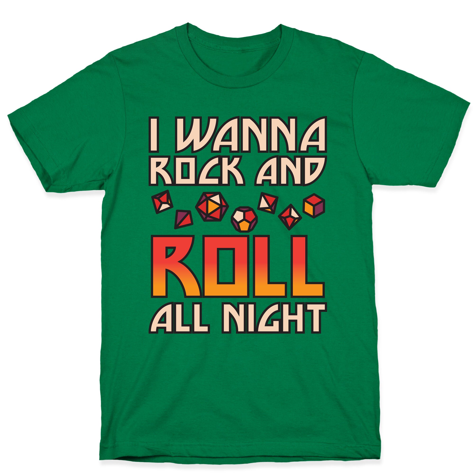 I Wanna Rock And Roll All Night Dice T-Shirt