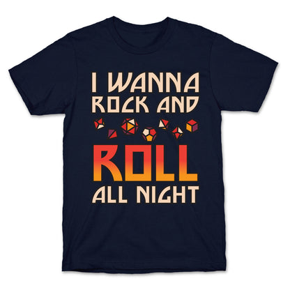 I Wanna Rock And Roll All Night Dice T-Shirt