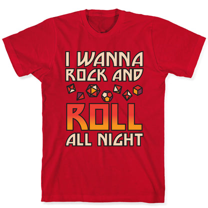 I Wanna Rock And Roll All Night Dice T-Shirt