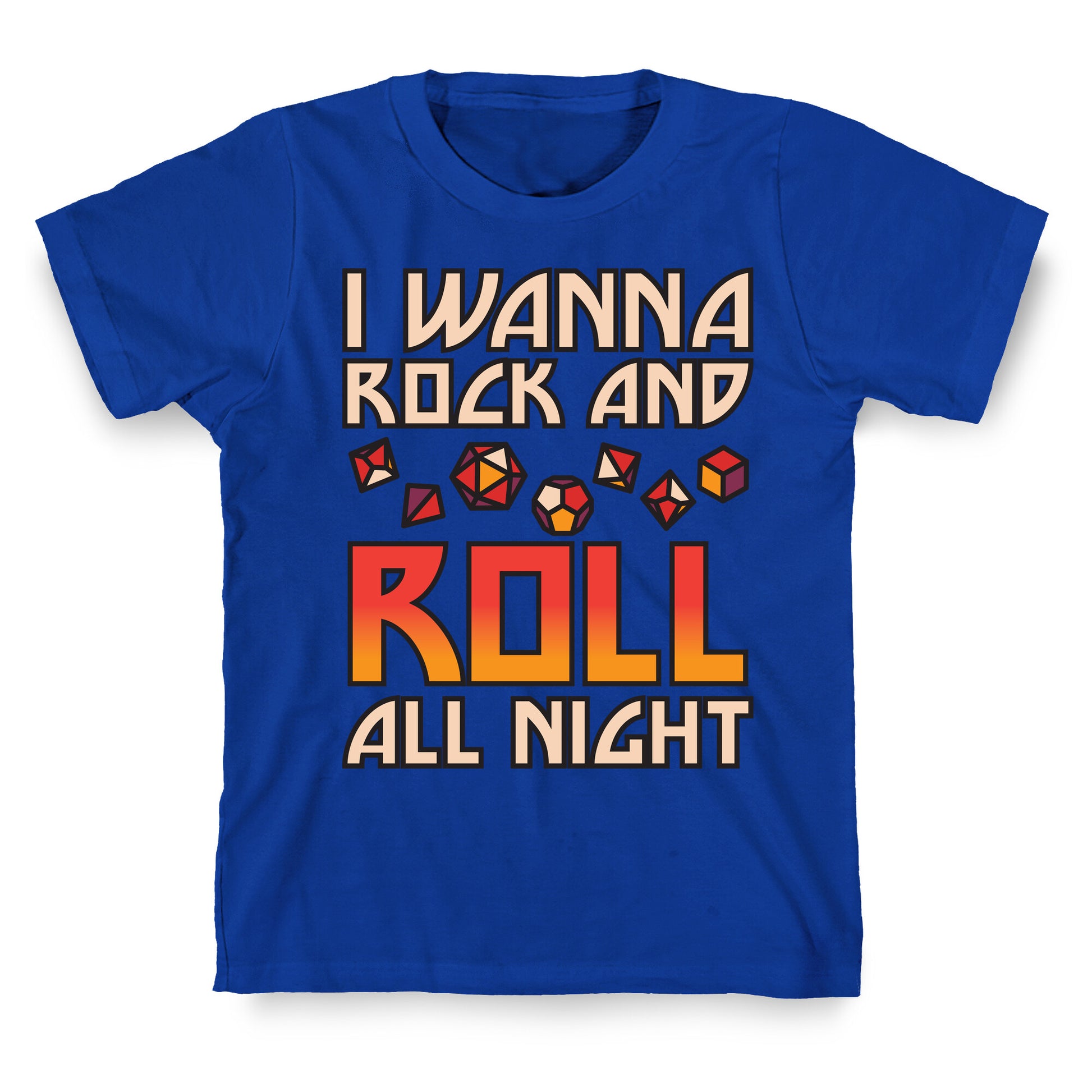I Wanna Rock And Roll All Night Dice T-Shirt