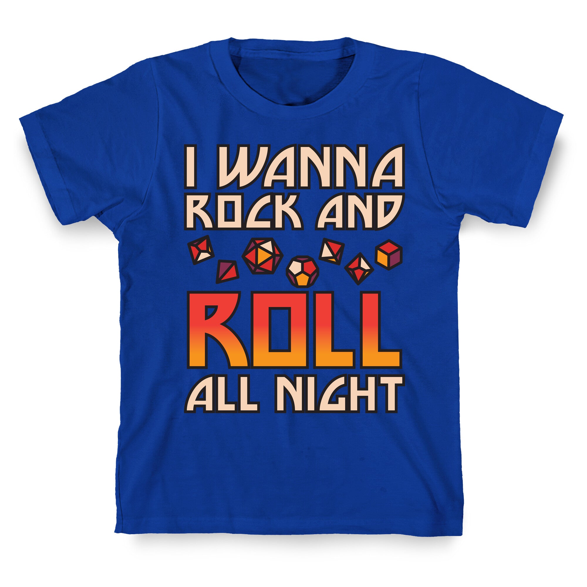 I Wanna Rock And Roll All Night Dice T-Shirt