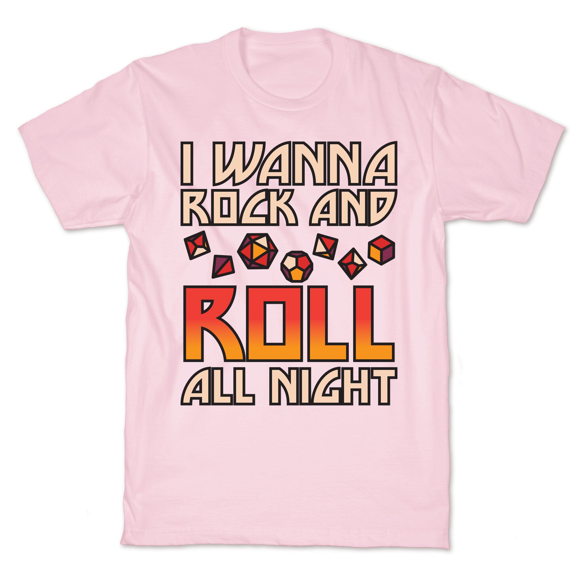I Wanna Rock And Roll All Night Dice T-Shirt