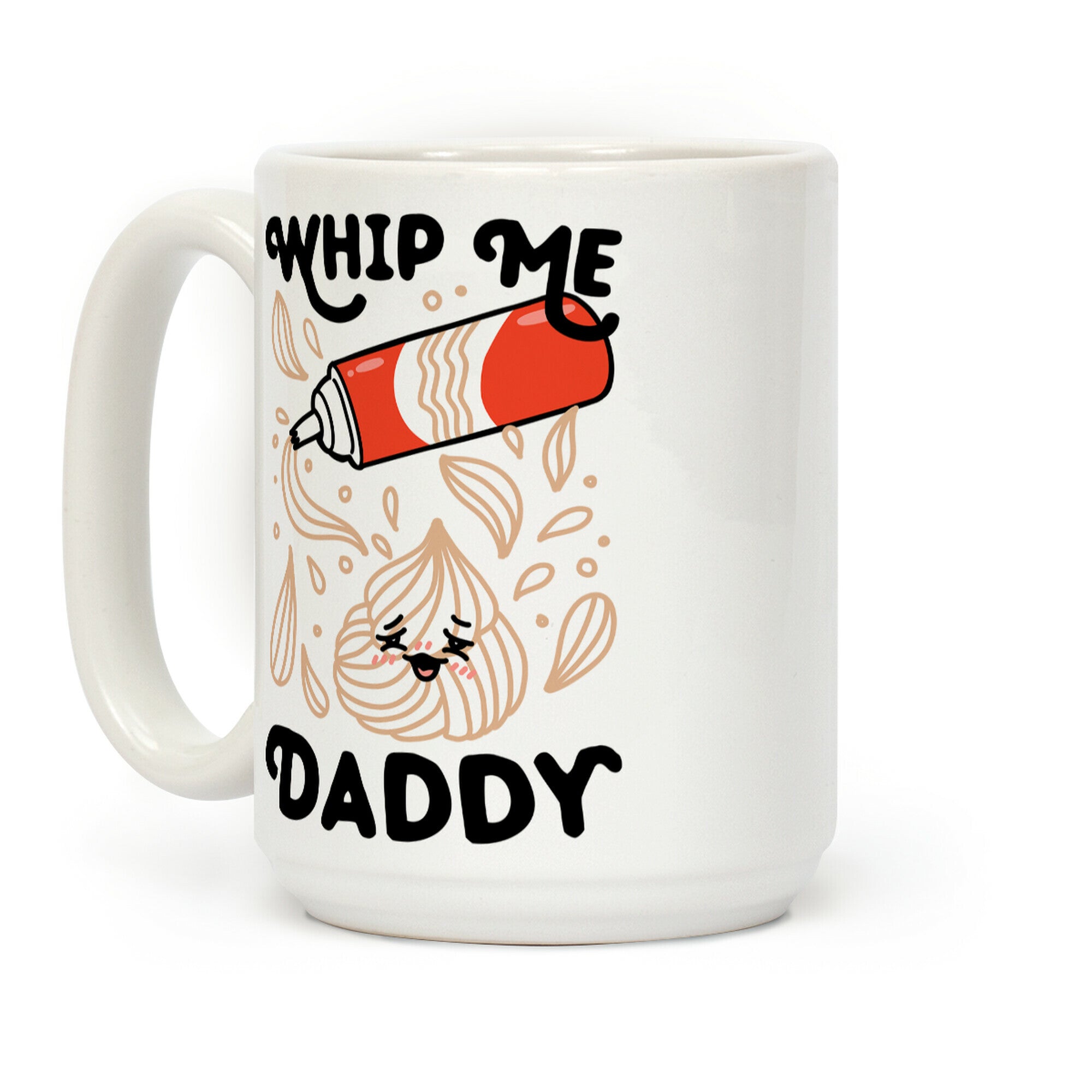 Whip Me, Daddy (Whipped Cream) Coffee Mug