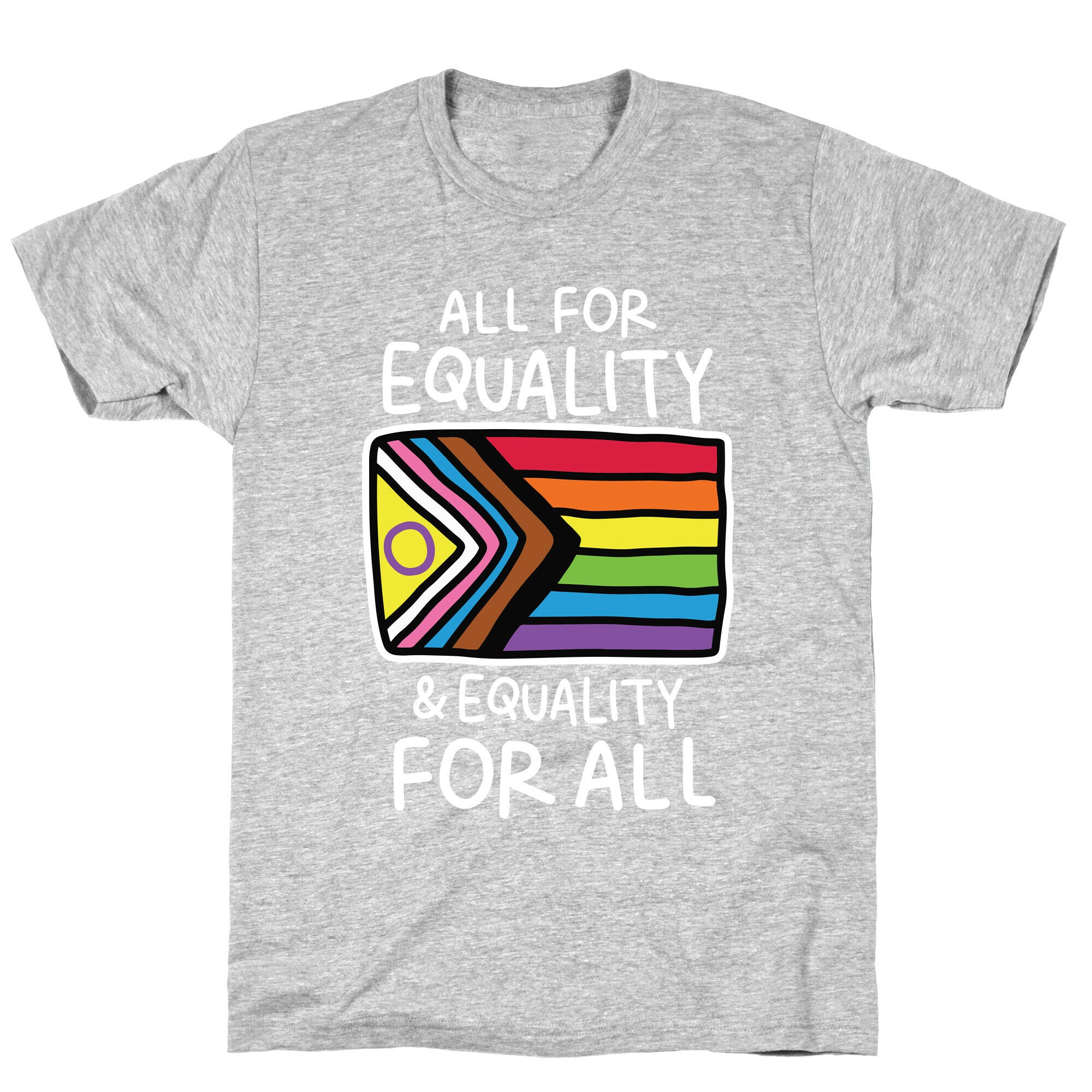 All For Equality & Equality For All T-Shirt