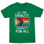 All For Equality & Equality For All T-Shirt