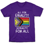 All For Equality & Equality For All T-Shirt