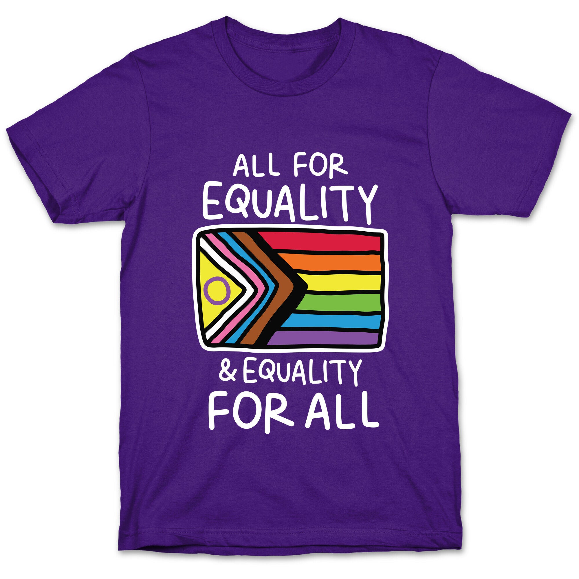 All For Equality & Equality For All T-Shirt