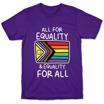 All For Equality & Equality For All T-Shirt