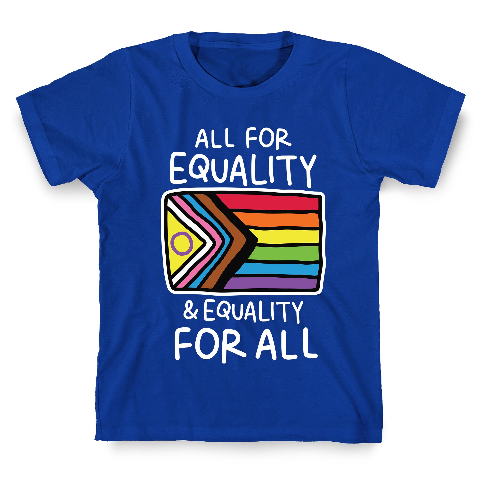 All For Equality & Equality For All T-Shirt