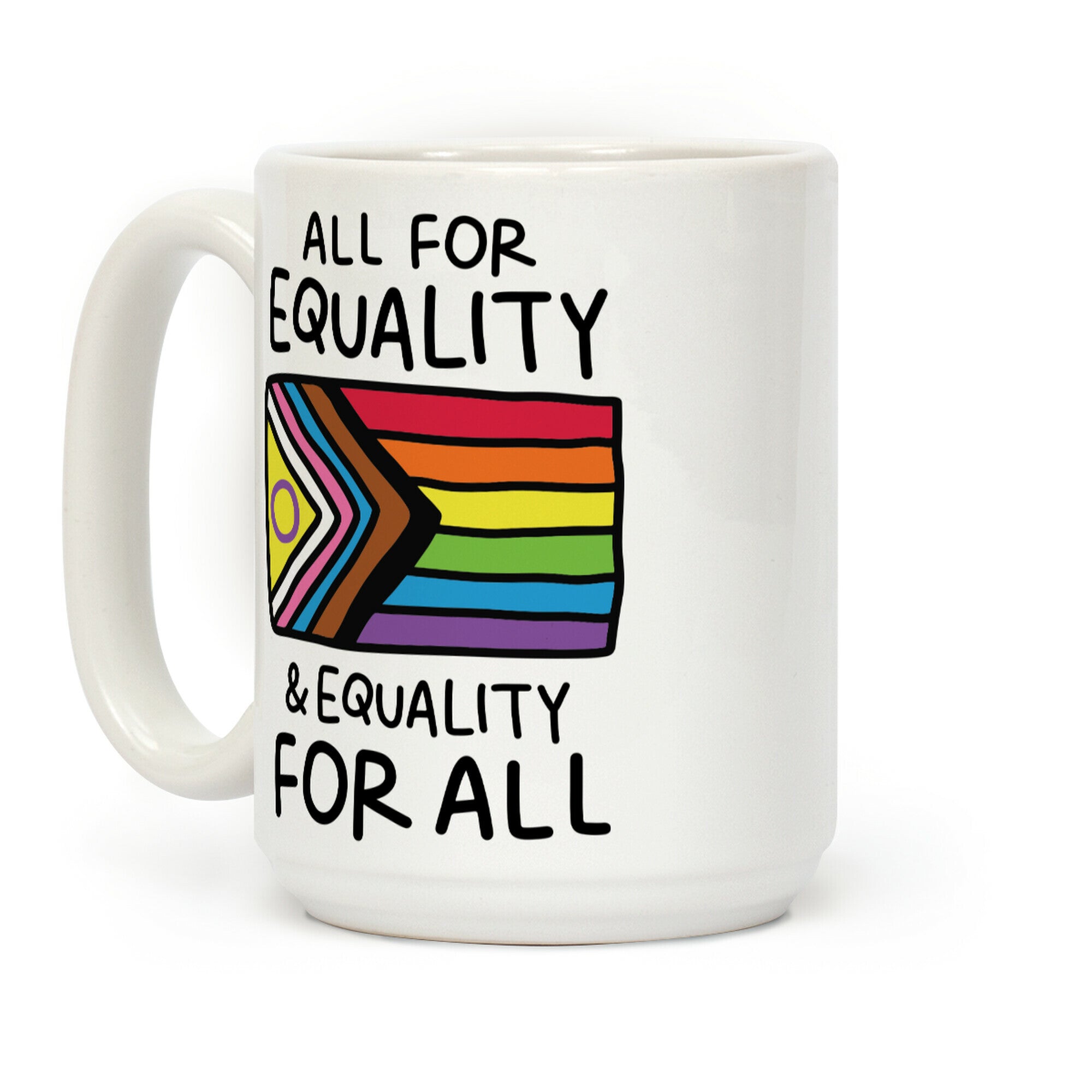All For Equality & Equality For All Coffee Mug