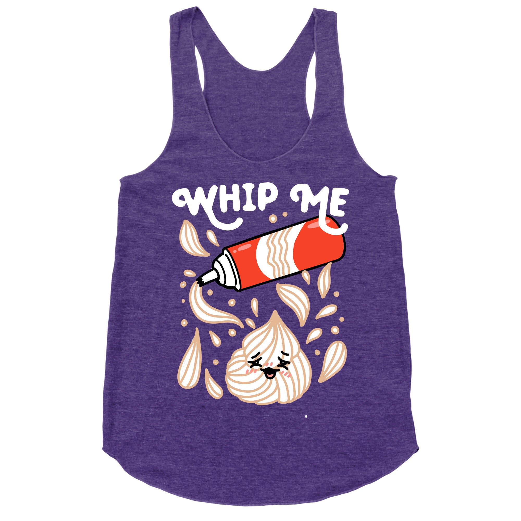 Whip Me (Whipped Cream) Racerback Tank