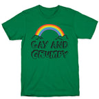 Gay And Grumpy T-Shirt