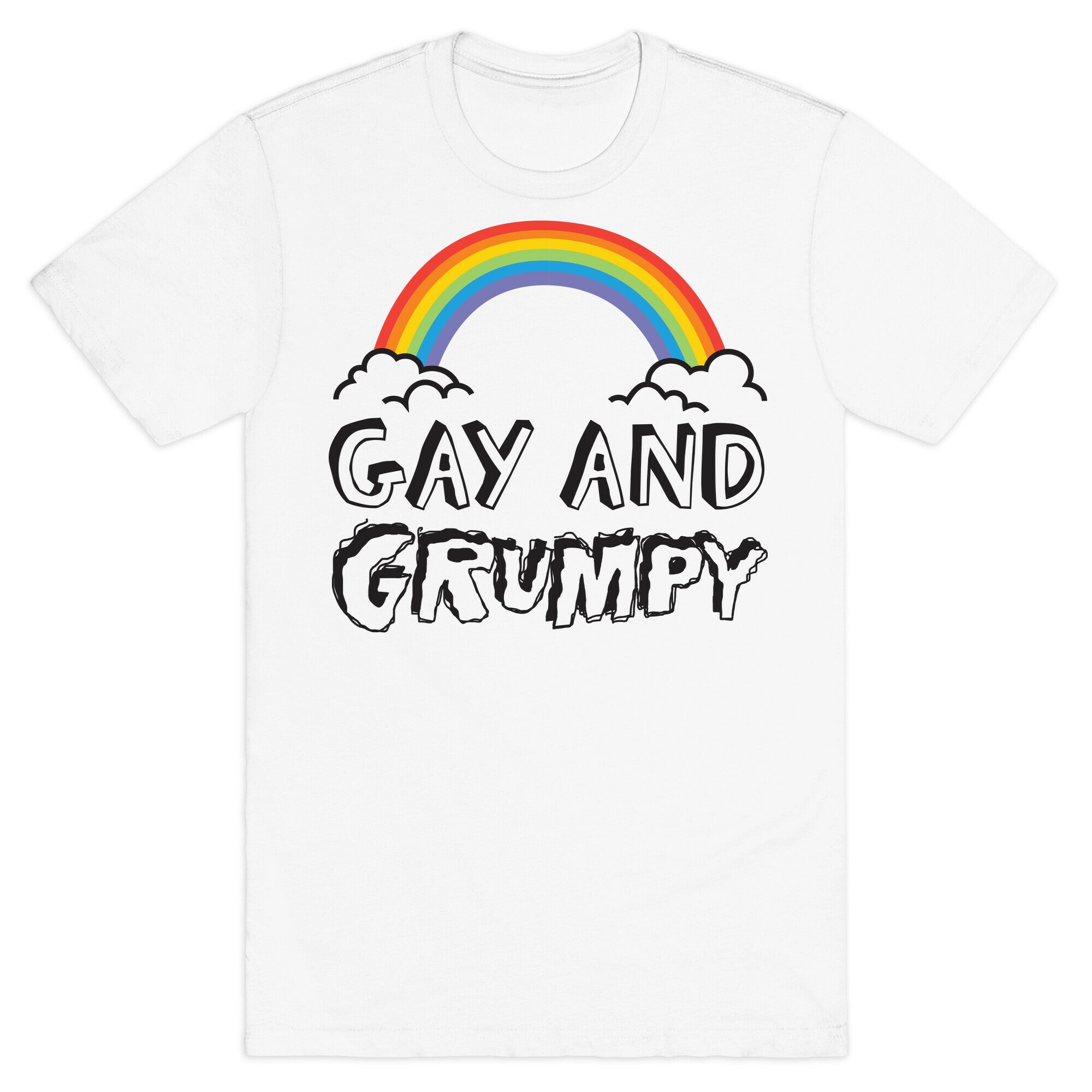 Gay And Grumpy T-Shirt