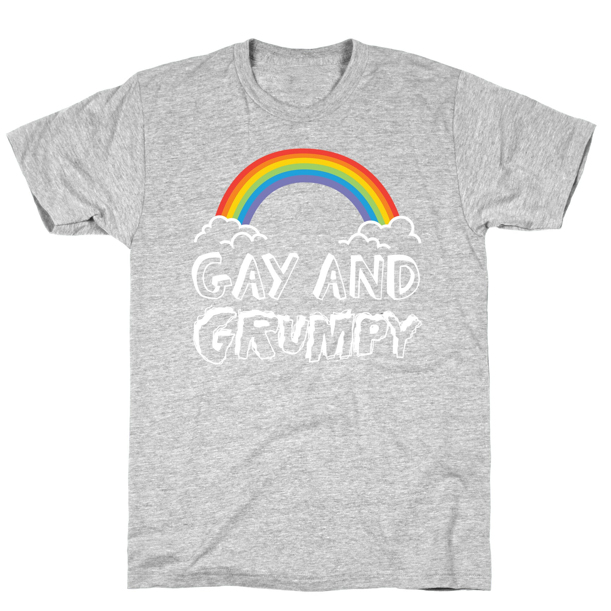 Gay And Grumpy T-Shirt