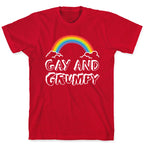 Gay And Grumpy T-Shirt