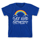Gay And Grumpy T-Shirt