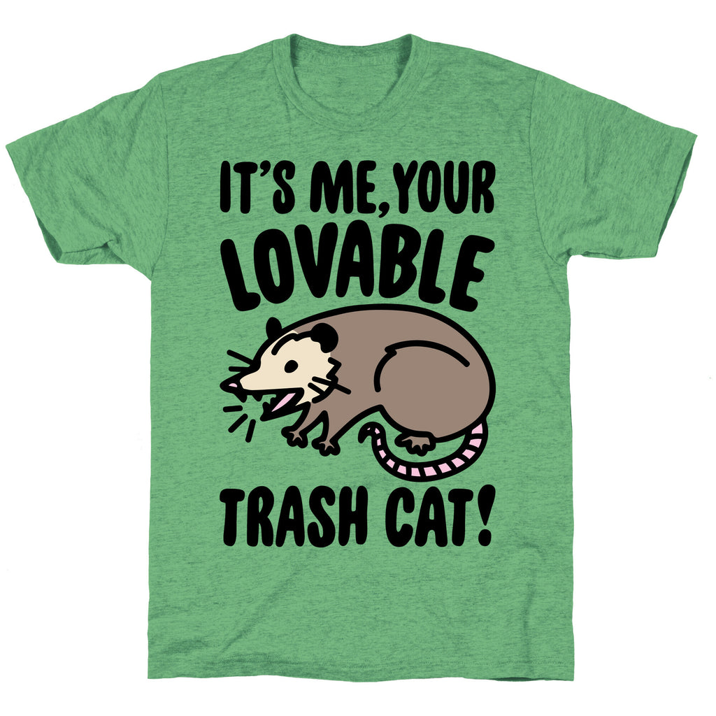 It's Me Your Lovable Trash Cat Unisex Triblend Tee
